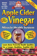 Vinagre de Sidra de Manzana: Sistema Milagroso de Salud (Sistema Milagroso de Salud del Vinagre de Sidra de Manzana Bragg: Con el Estilo de Vida Saludable de Bragg)