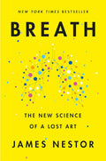 Respiración: La nueva ciencia de un arte olvidado