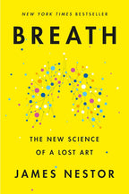 Respiración: La nueva ciencia de un arte olvidado