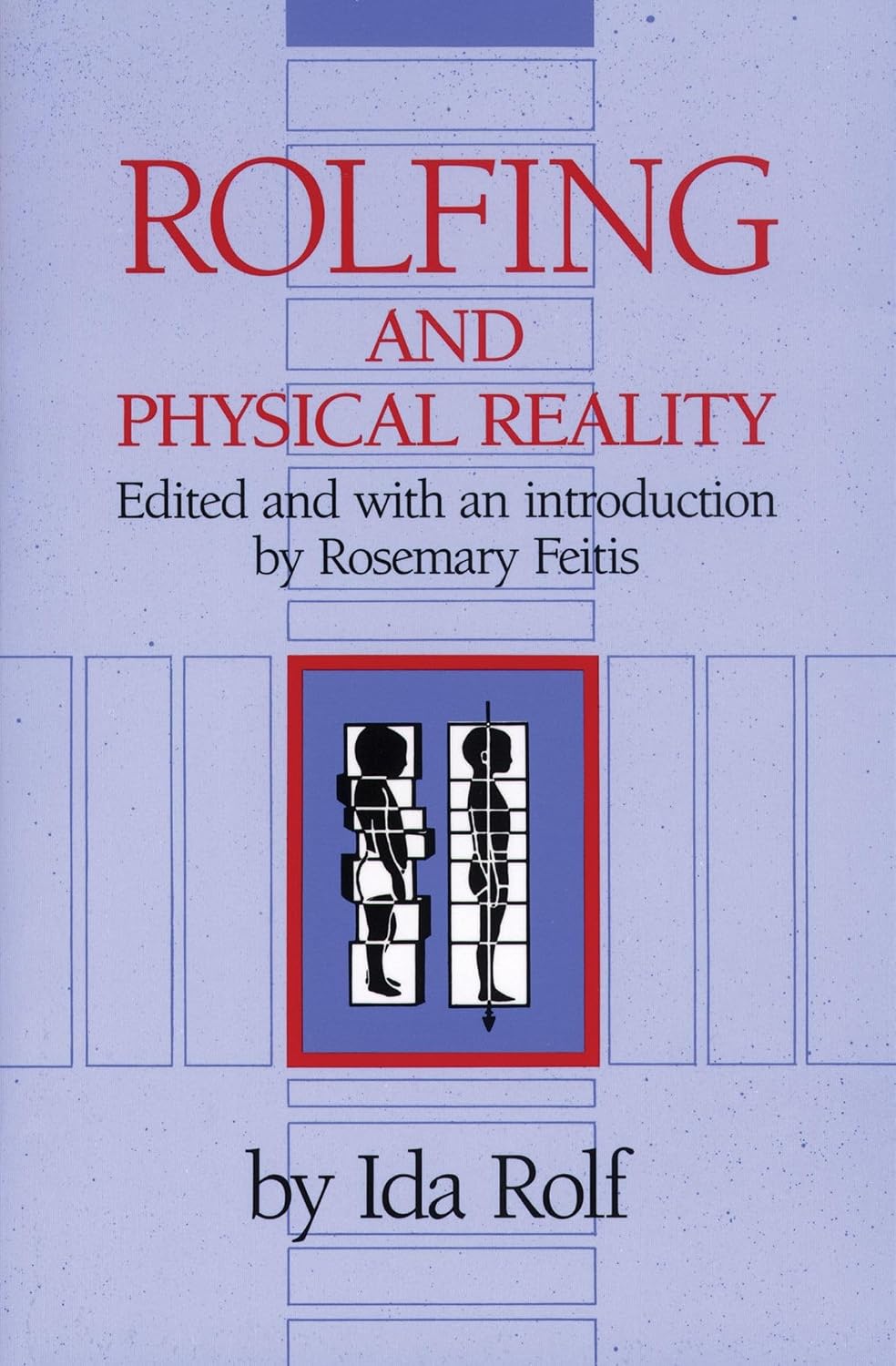 Rolfing y la realidad física