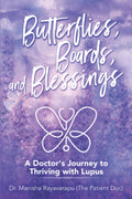 Butterflies, Boards, and Blessings: Un viaje hacia el bienestar con lupus (Testimonio cristiano)