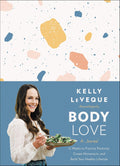 Body Love: Un diario – 12 semanas para practicar la positividad, crear impulso y construir tu estilo de vida saludable: el planificador de una nutricionista para el equilibrio del azúcar en sangre y la pérdida de peso sostenible
