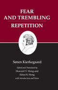 Fear and Trembling / Repetition: Kierkegaard's Writings, Vol. 6