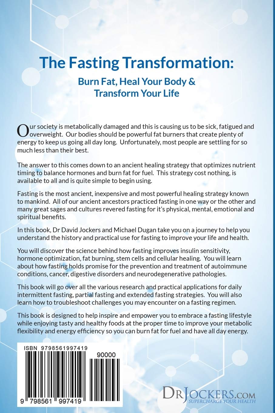 The Fasting Transformation: A Functional Guide to Burn Fat, Heal Your Body and Transform Your Life with Intermittent & Extended Fasting