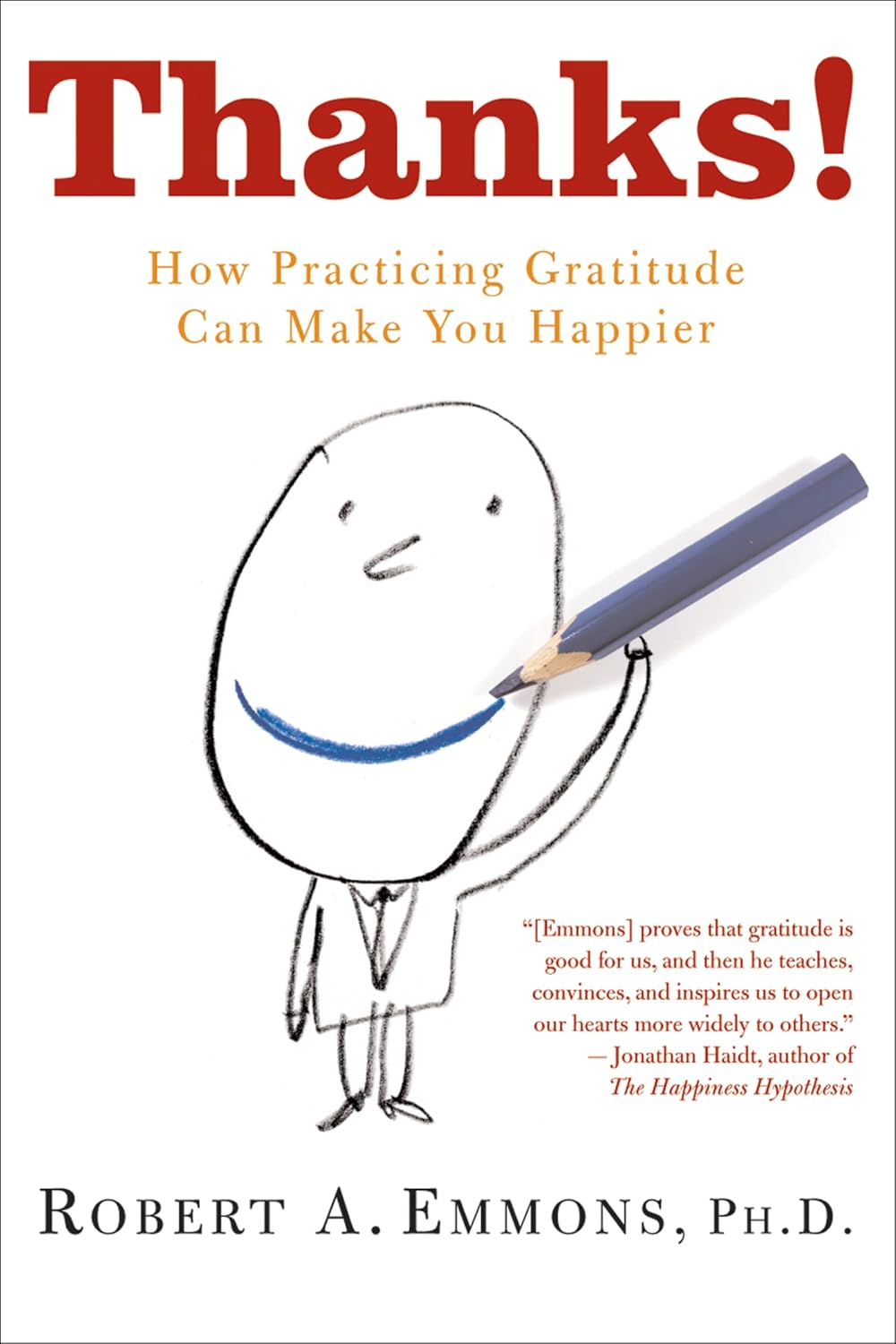 ¡Gracias!: Cómo Practicar la Gratitud Puede Hacerte Más Feliz