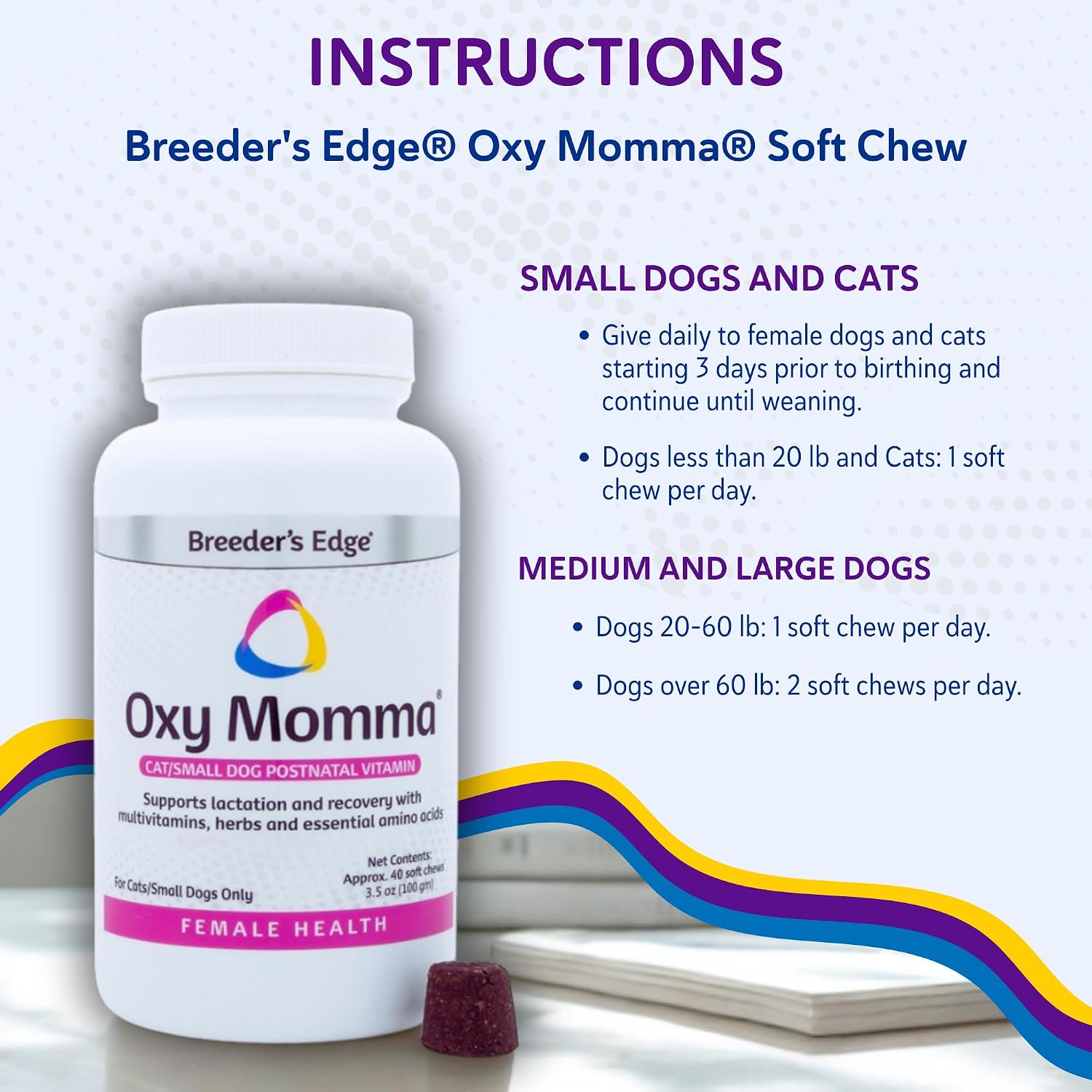Breeder's Edge Oxy Momma Soft Chews - Suplemento Posnatal para Perras y Gatas Lactantes - 40 unidades
