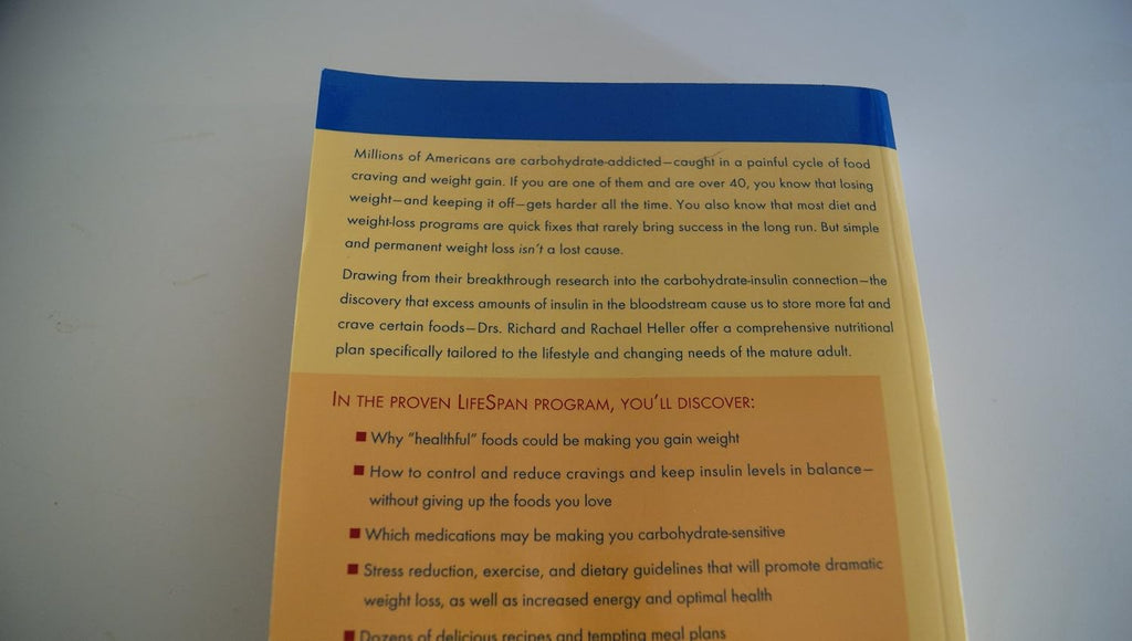The Carbohydrate Addict's Lifespan Program: Un plan personalizado para estar delgado, en forma y saludable en tus 40, 50, 60 y más