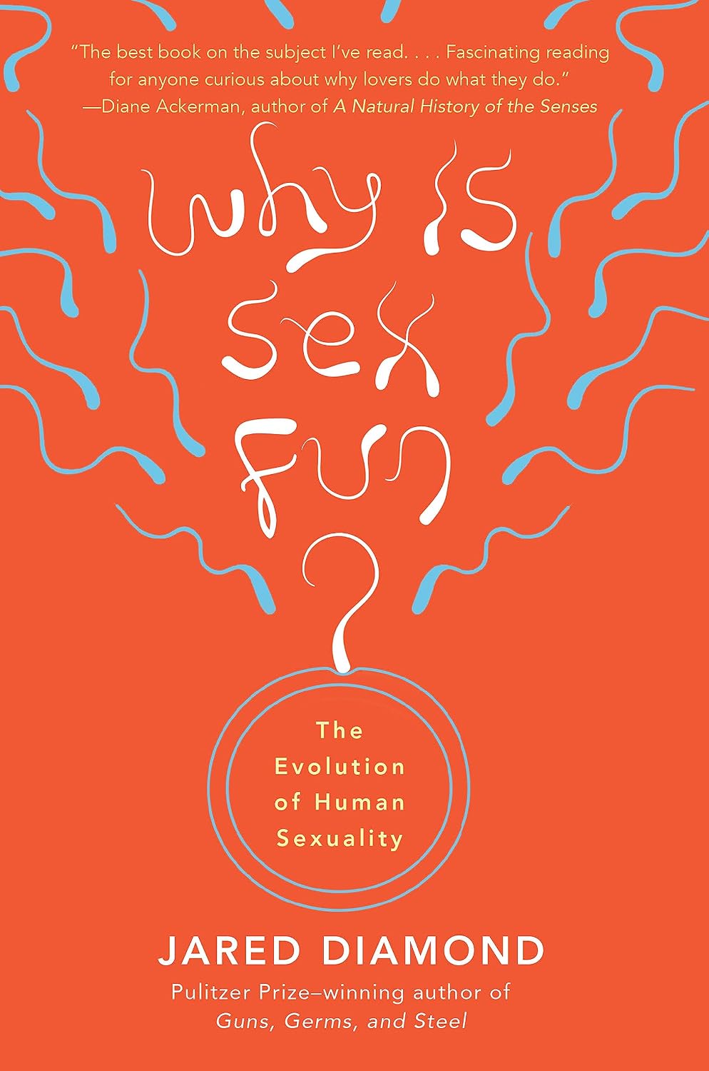¿Por qué es divertido el sexo?: La evolución de la sexualidad humana (Maestros de la ciencia)