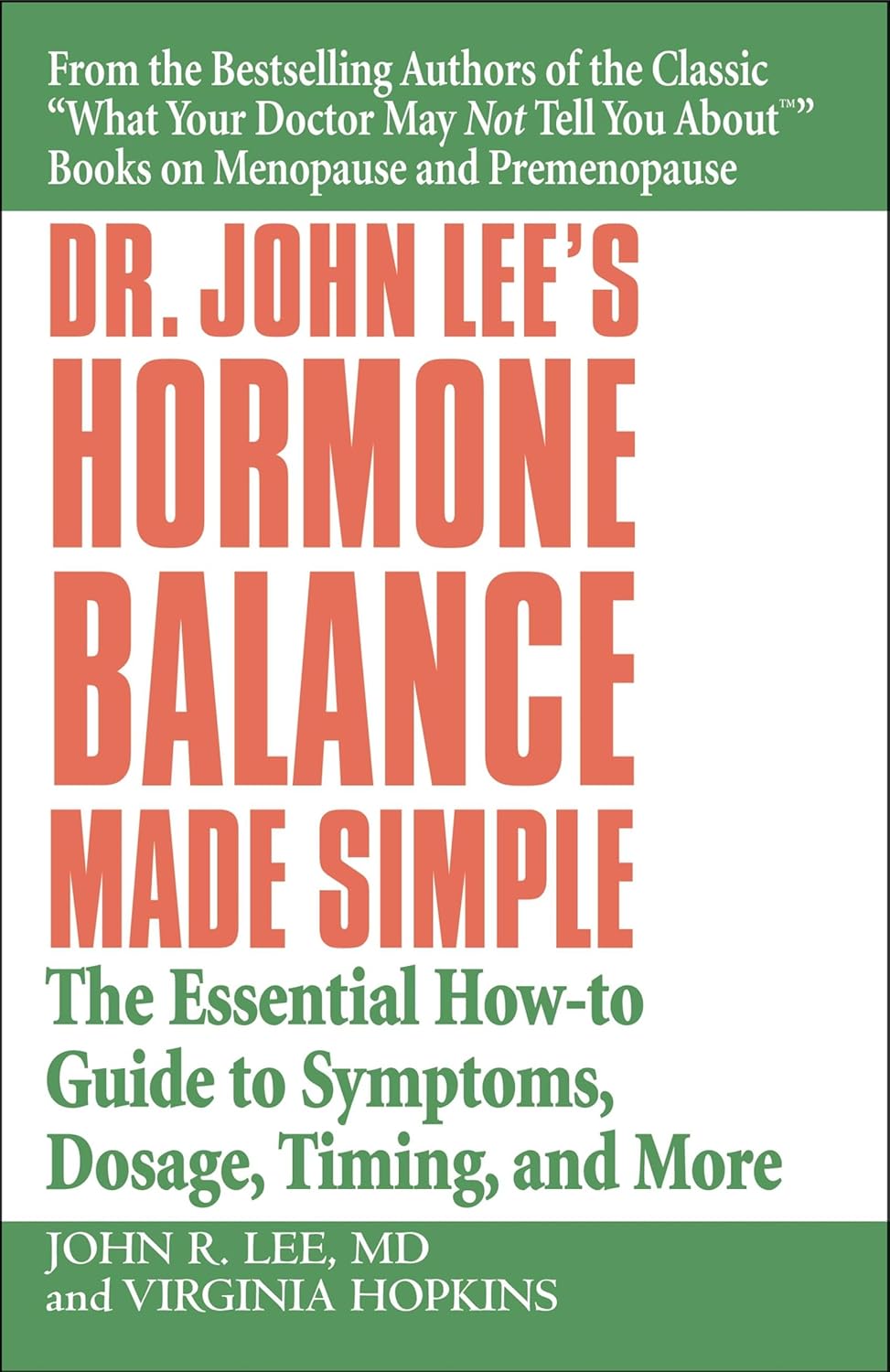 El equilibrio hormonal simplificado del Dr. John Lee: la guía esencial de síntomas, dosis, tiempos y más