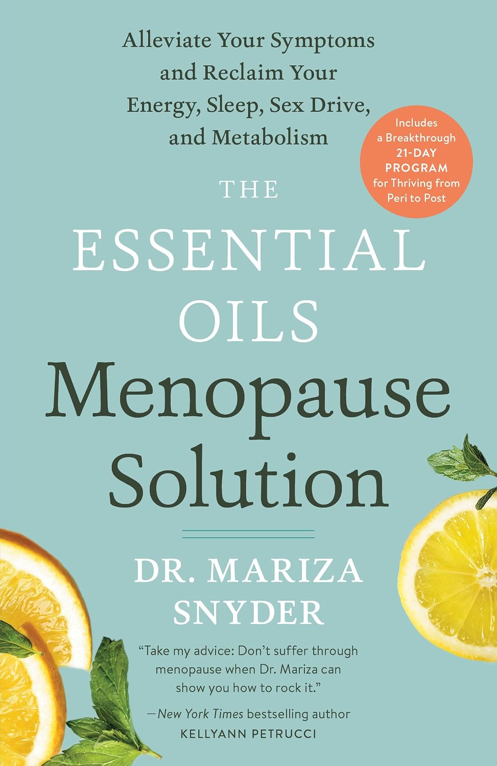 La solución de los aceites esenciales para la menopausia: Alivia tus síntomas y recupera tu energía, sueño, deseo sexual y metabolismo