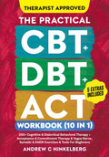 El Cuaderno de Trabajo Práctico de TCC + TDC + ACT (10 en 1): Más de 250 Ejercicios de Terapia Cognitivo-Conductual, Terapia Dialéctica Conductual, Terapia de Aceptación y Compromiso, Nervio Vago y Ejercicios Somáticos para Principiantes