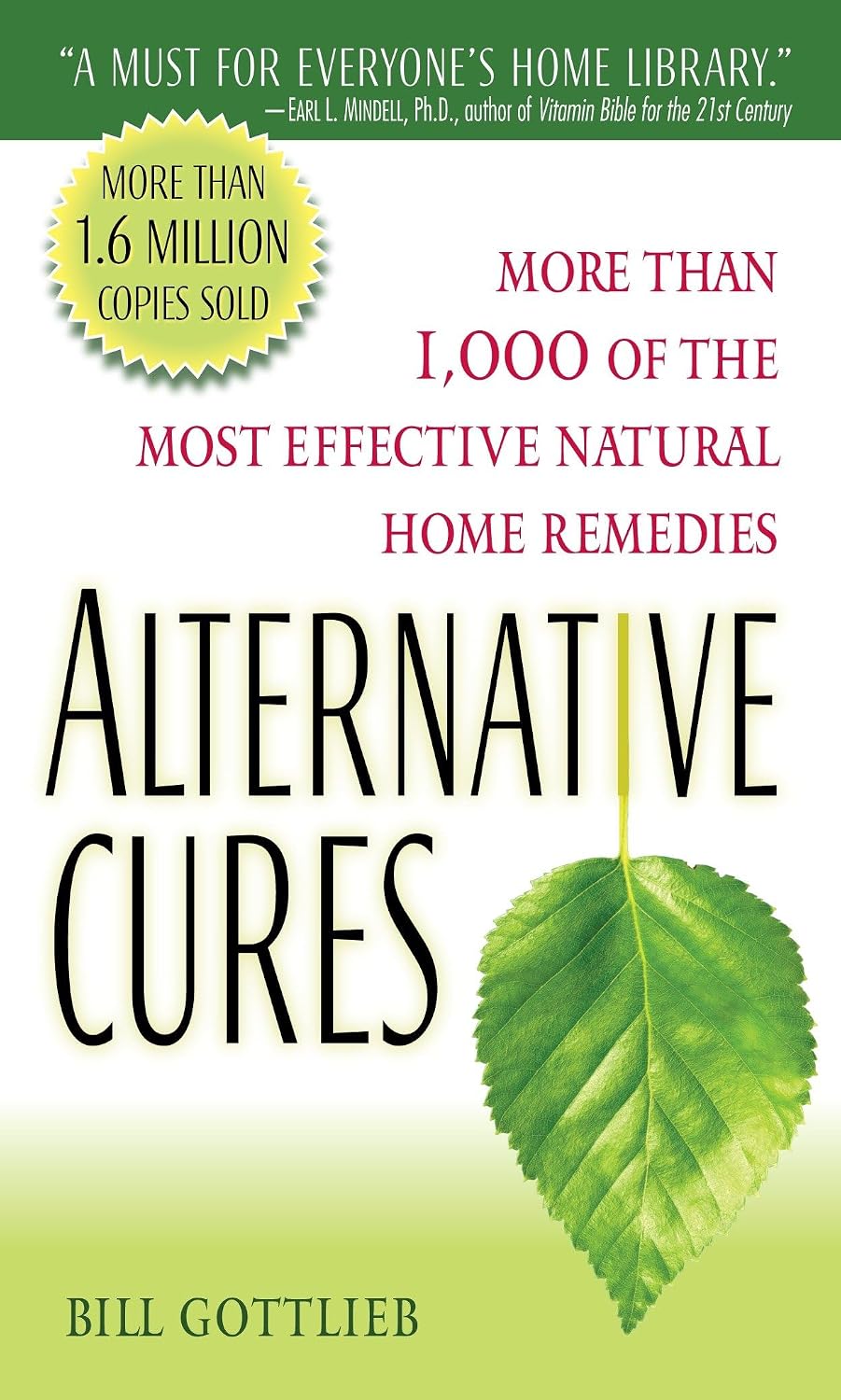 Curación alternativa: Más de 1.000 de los remedios naturales caseros más efectivos
