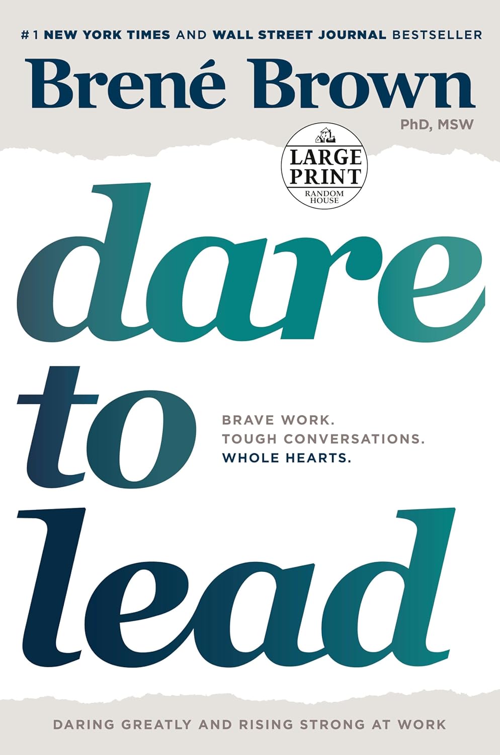 Dare to Lead: Brave Work. Tough Conversations. Whole Hearts. (Tapa blanda)