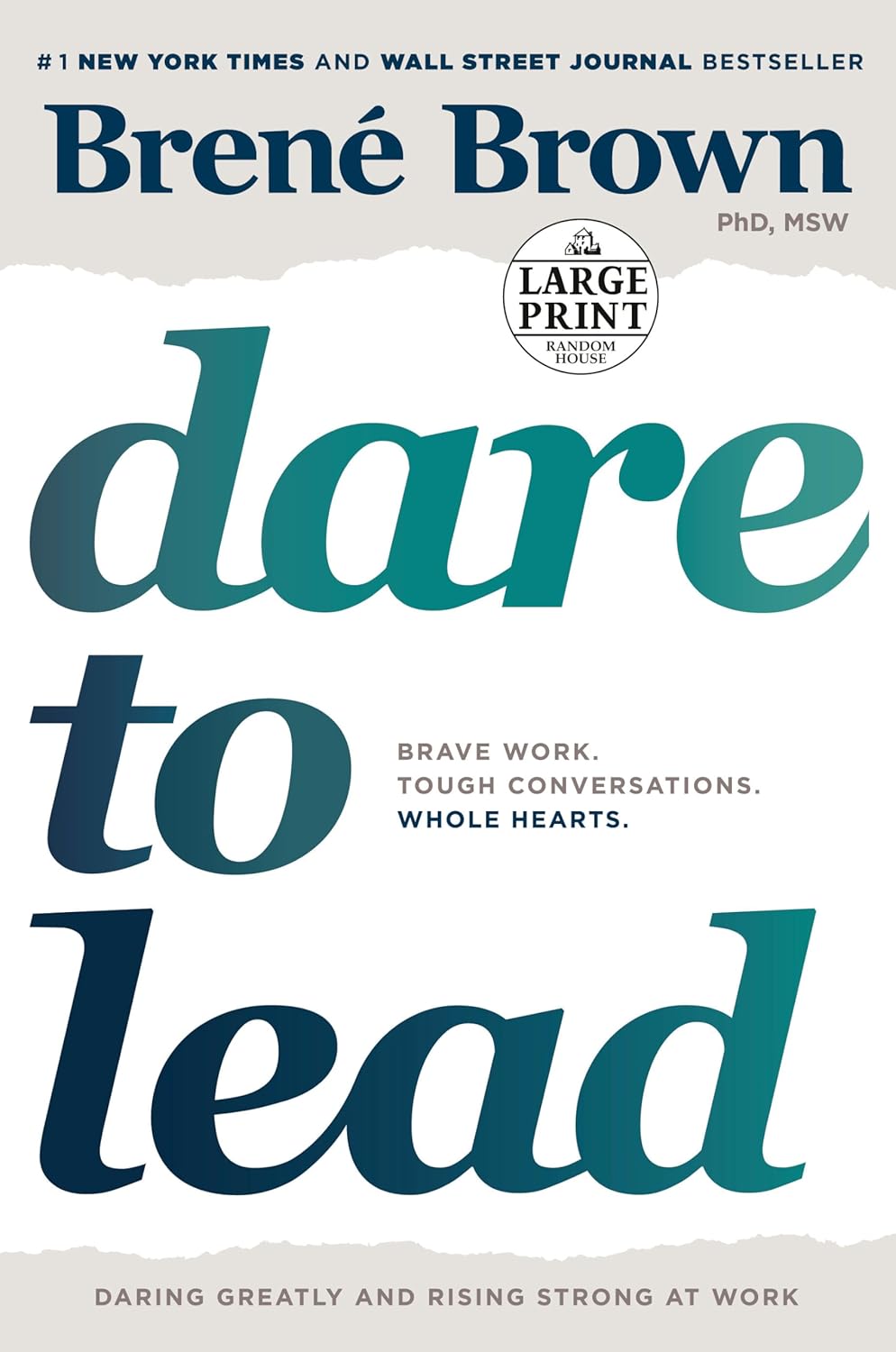 Dare to Lead: Brave Work. Tough Conversations. Whole Hearts. (Tapa blanda)