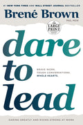 Dare to Lead: Brave Work. Tough Conversations. Whole Hearts. (Tapa blanda)