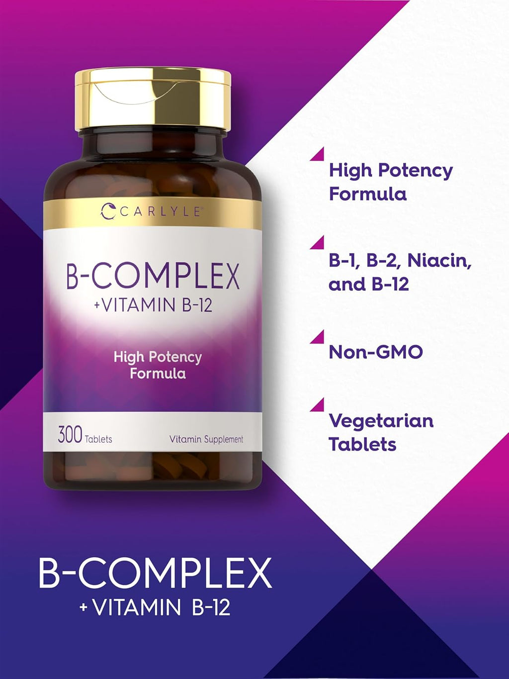 Complejo B con B12 de Carlyle | 300 Comprimidos | Fórmula de Alta Potencia | Suplemento Vegetariano y No-GMO