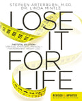 Lose It for Life: The Total Way to Permanent Weight Loss – Spiritual, Emotional, and Physical