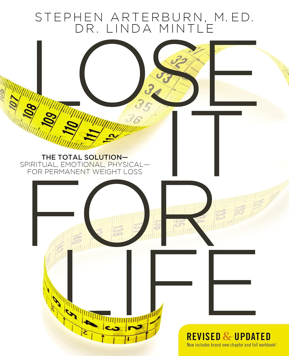 Lose It for Life: The Total Way to Permanent Weight Loss – Spiritual, Emotional, and Physical