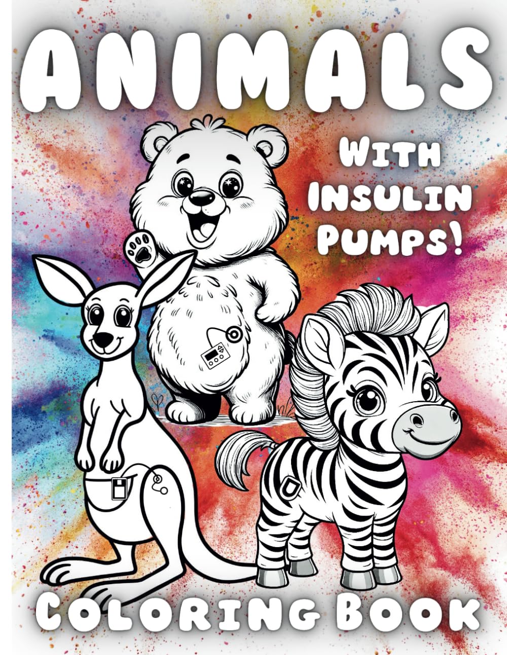 Animals with Insulin Pumps! Diabetes Coloring Book (Characters with Diabetes Activity Books)