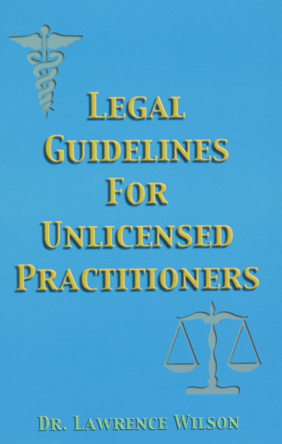 Directrices legales para profesionales sin licencia