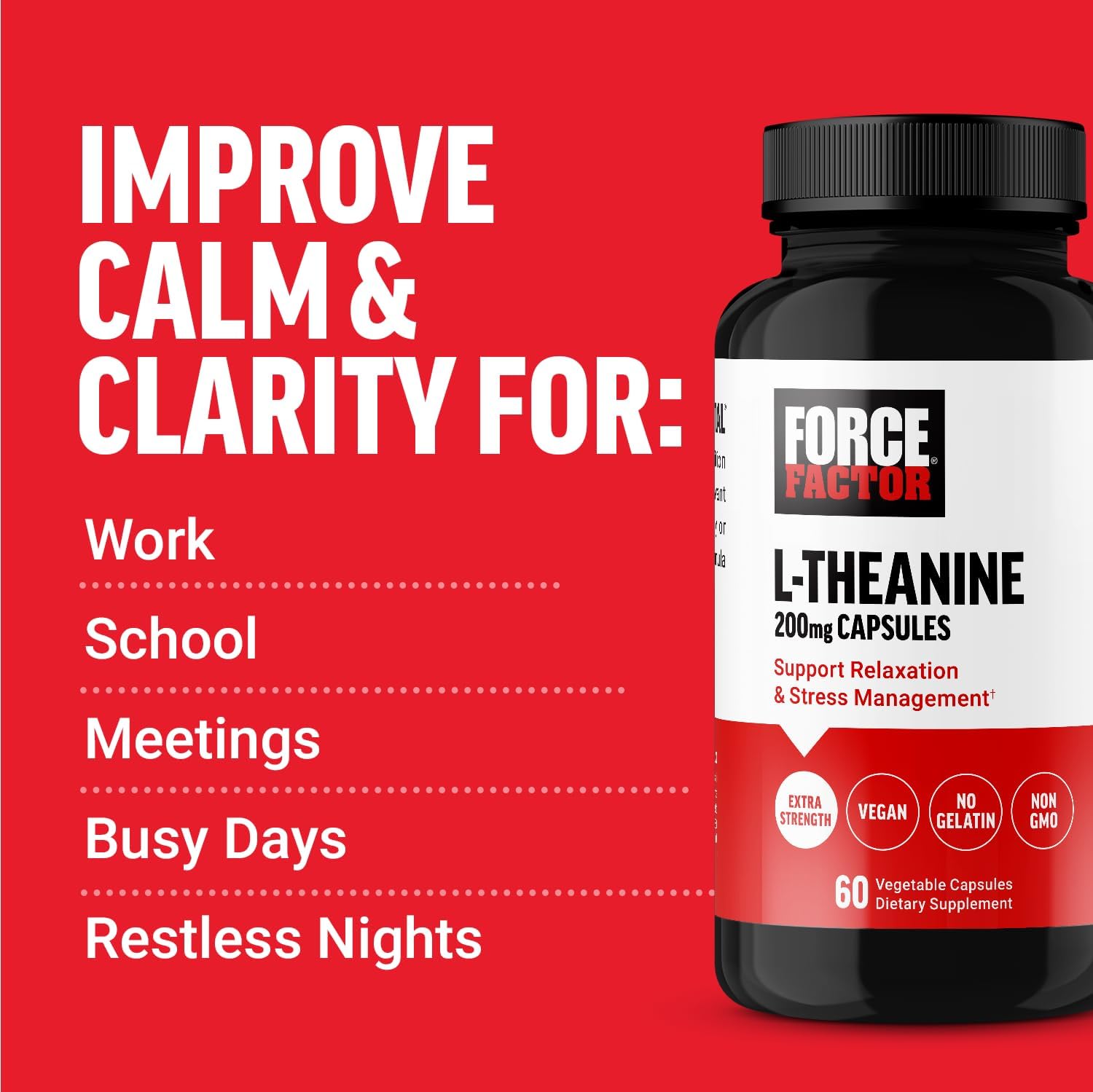 Force Factor L-Teanina 200mg, Suplemento Extra Fuerte para el Alivio del Estrés y la Relajación, Vegano, Sin OGM, 60 Cápsulas Vegetales
