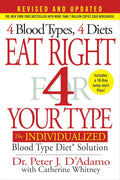 Eat Right 4 Your Type (Edición Revisada y Actualizada): La Dieta del Grupo Sanguíneo®
