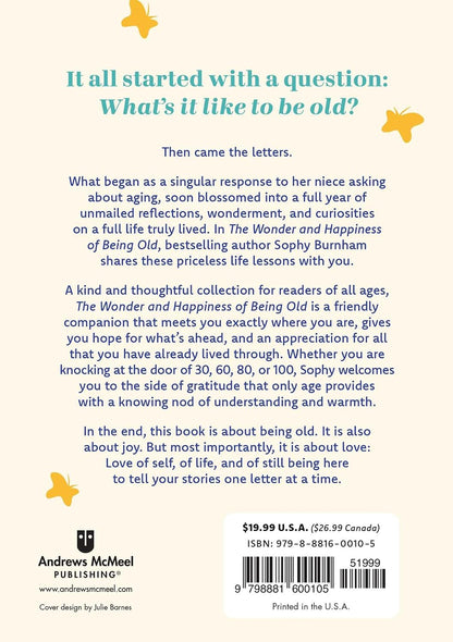 The Wonder and Happiness of Being Old: Offerings of Hope, Joy, and New Ways to Perceive Aging – Image 2
