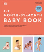 Baby's First Year Month by Month: Detailed monthly advice on your baby's growth, care, and development during the first year