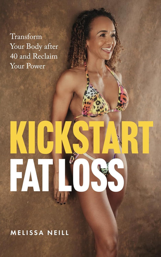 Kickstart Fat Loss: Transform Your Body after 40 and Reclaim Your Power