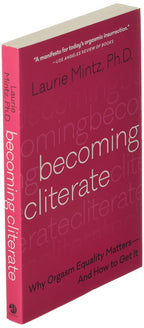 Llegar a ser "Cliterada": Por qué la igualdad orgásmica es importante y cómo conseguirla