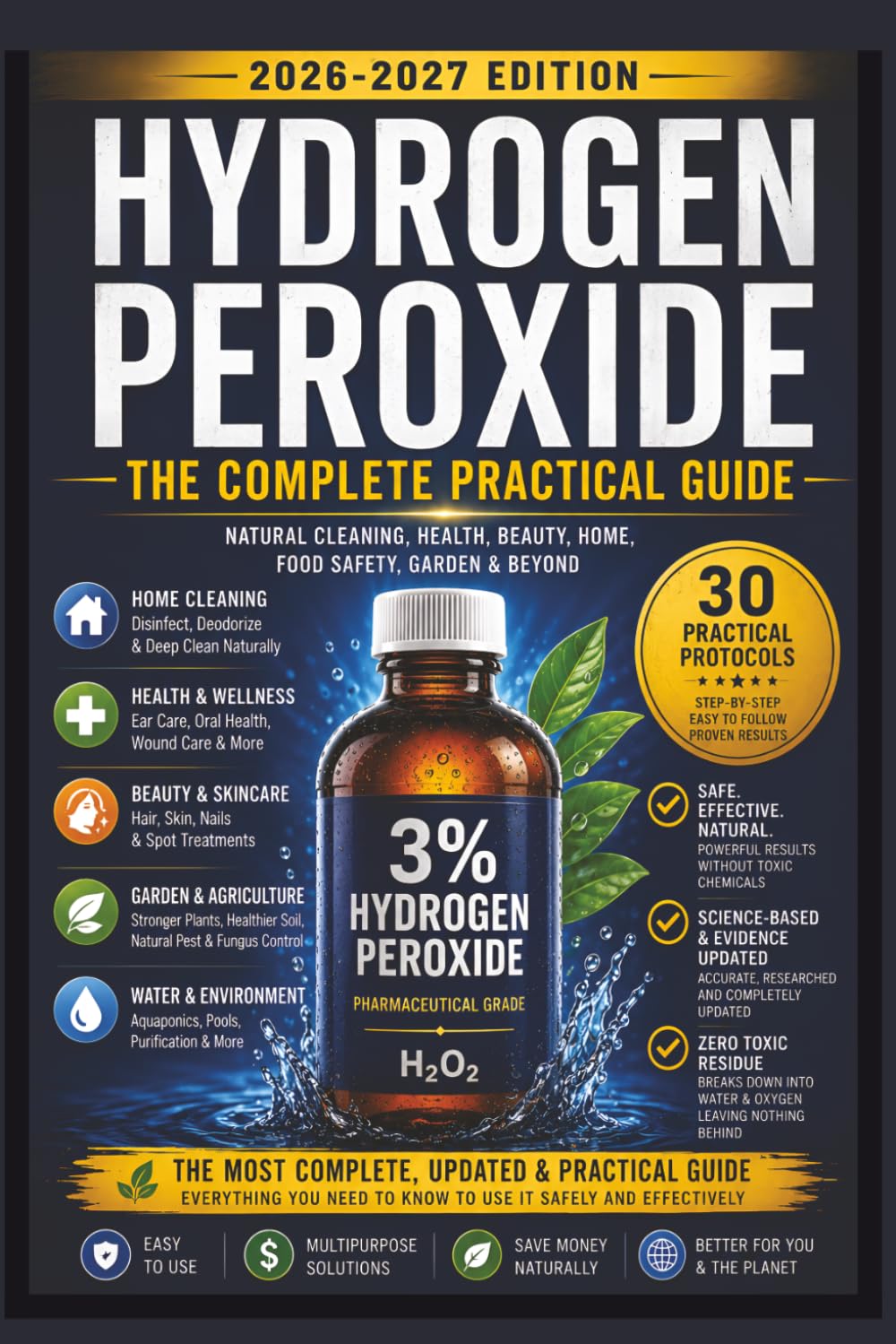 Hydrogen Peroxide: 100 Home & Health Hacks: A Safe, Natural, and Cost-Effective Guide to Daily Wellness and Cleaning