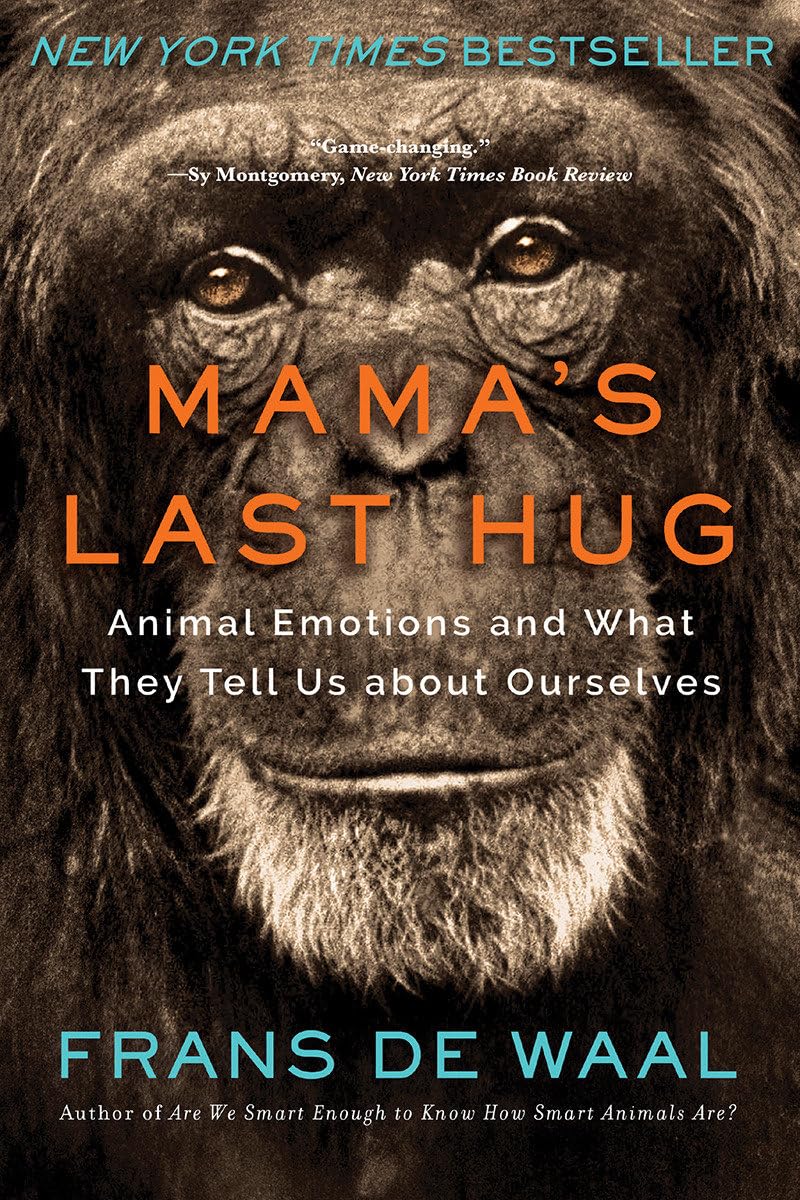 El último abrazo de mamá: las emociones de los animales y lo que nos enseñan sobre nosotros mismos