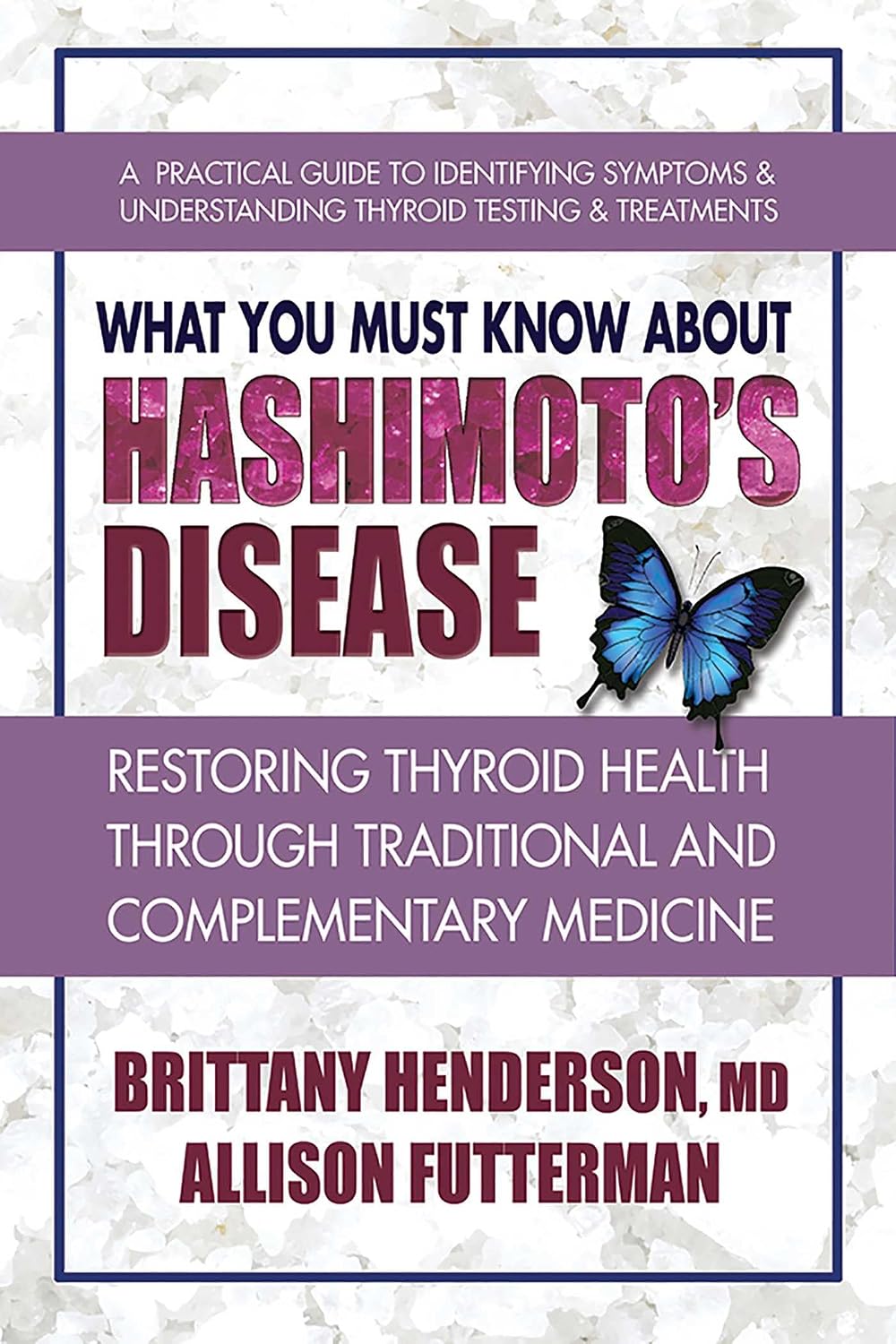 What You Must Know About Hashimoto's – Información básica sobre la enfermedad de Hashimoto: qué es, cómo se – Image 1