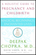 Magical Beginnings, Enchanted Lives: Una Guía Holística para el Embarazo y el Parto