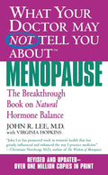Lo que su médico quizás no le diga sobre la menopausia: El libro revolucionario sobre el equilibrio hormonal natural
