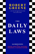 The Daily Laws: 366 meditaciones sobre poder, seducción, maestría, estrategia y naturaleza humana