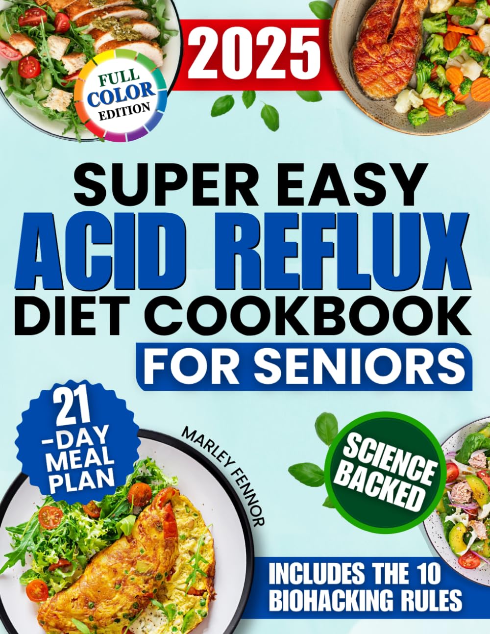 Super Easy Acid Reflux Diet Cookbook for Seniors: Lots of Fast, Healthy and Comforting Recipes to Soothe Digestion, Ease Burning After Meals and ... Ingredients (Smart Senior Health Series)