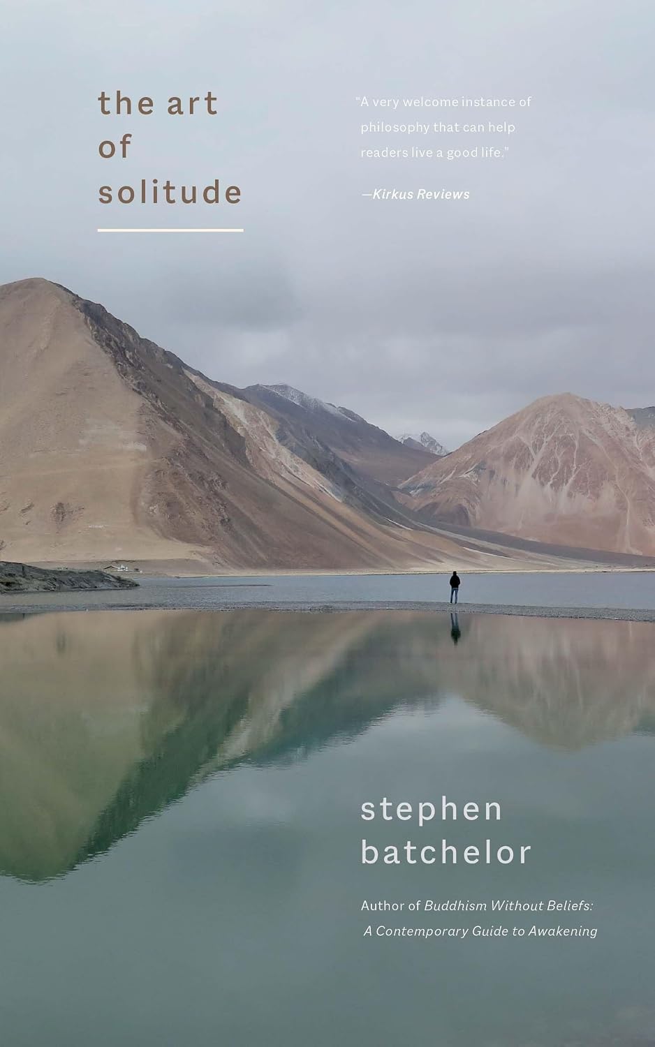 The Art of Aloneness - Stephen Batchelor