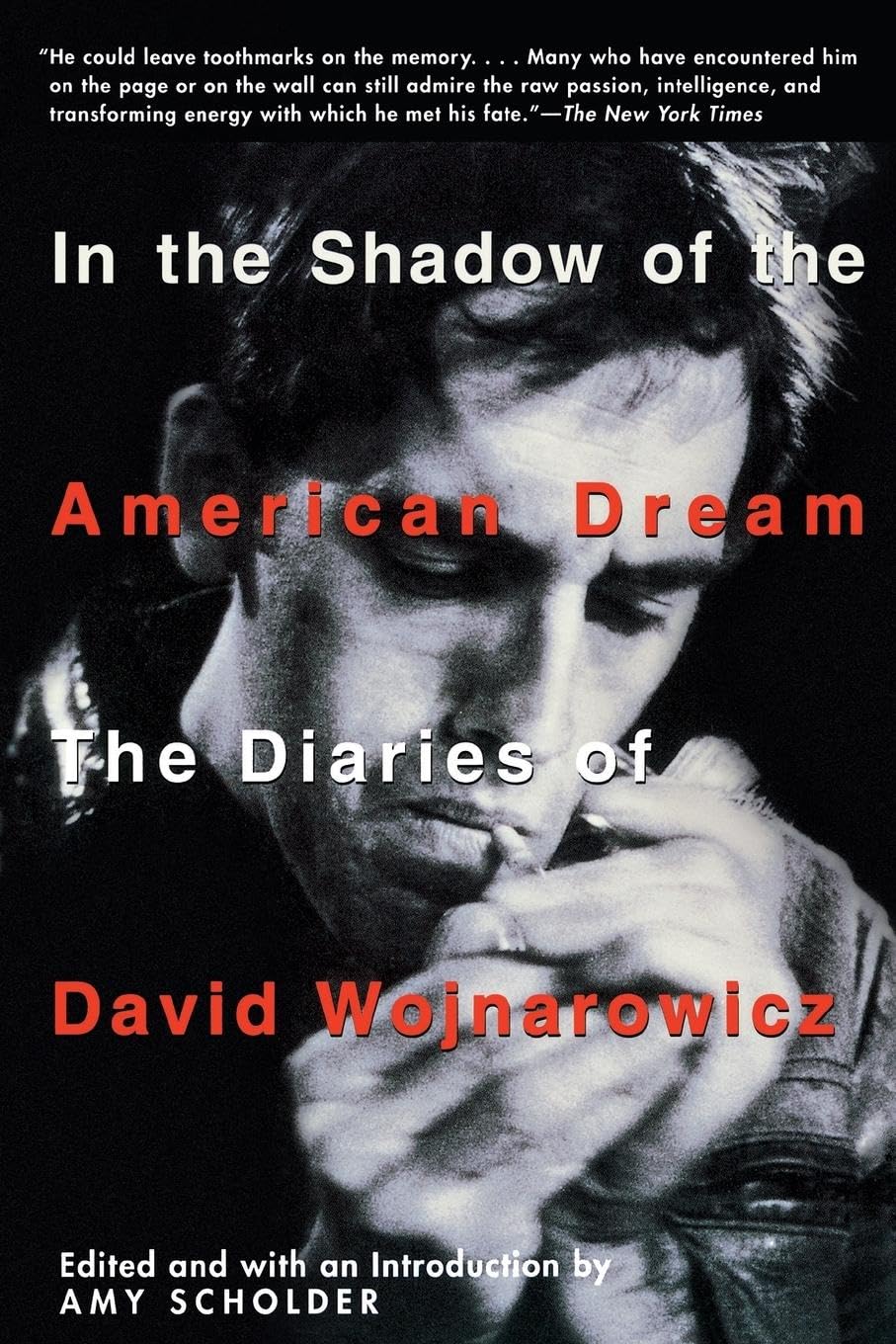 In the Shadow of the American Dream: The Diaries of David Wojnarowicz