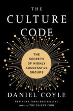 The Culture Code: Los secretos de los grupos altamente exitosos