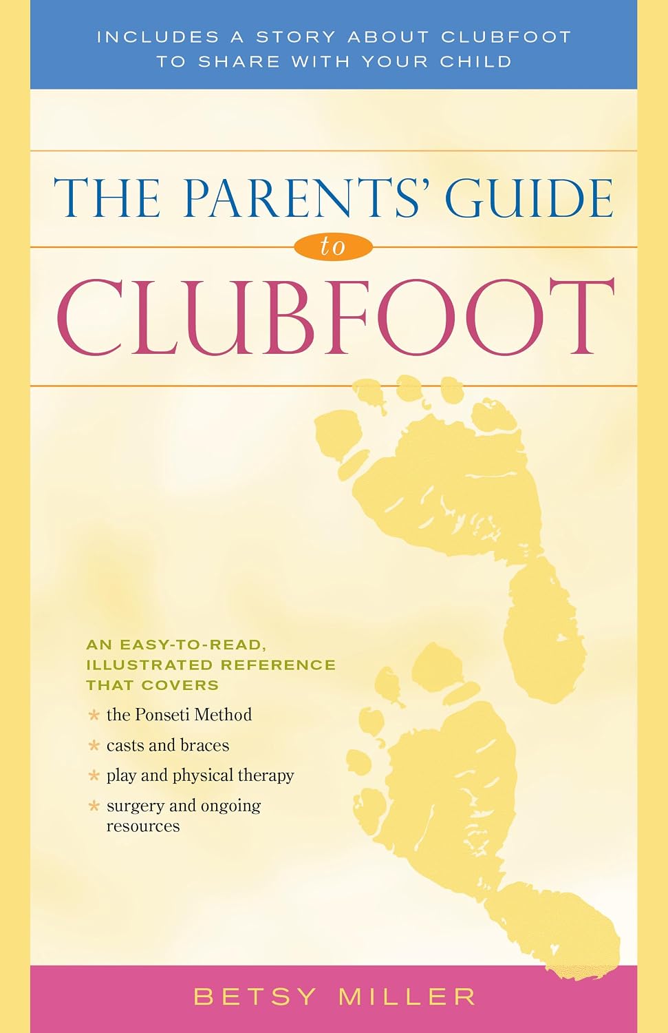 A Parent's Guide to Clubfoot