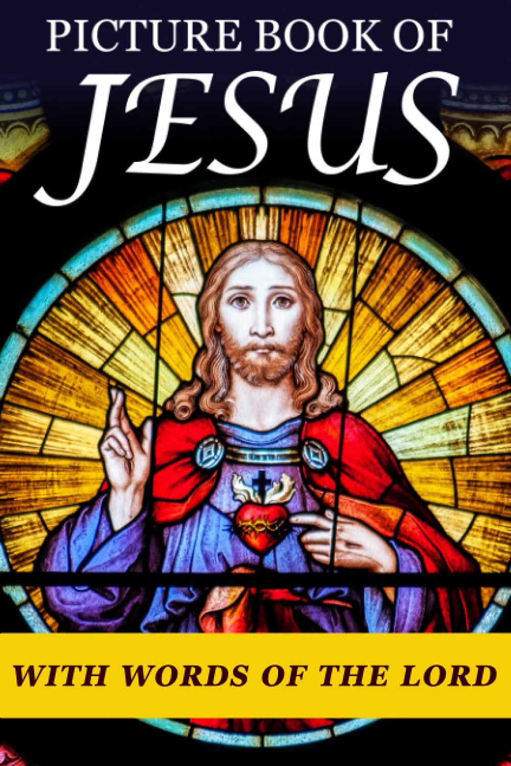 Picture Book of Jesus: For Seniors with Dementia [Large Print Bible Verse Picture Books] (Religious Activities for Seniors with Dementia)