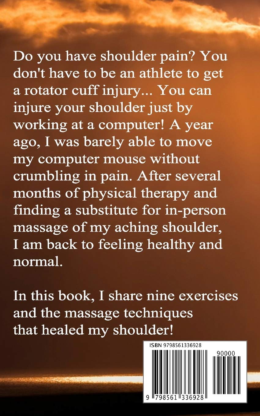 Heal Your Shoulder: Rotator Cuff Rehabilitation