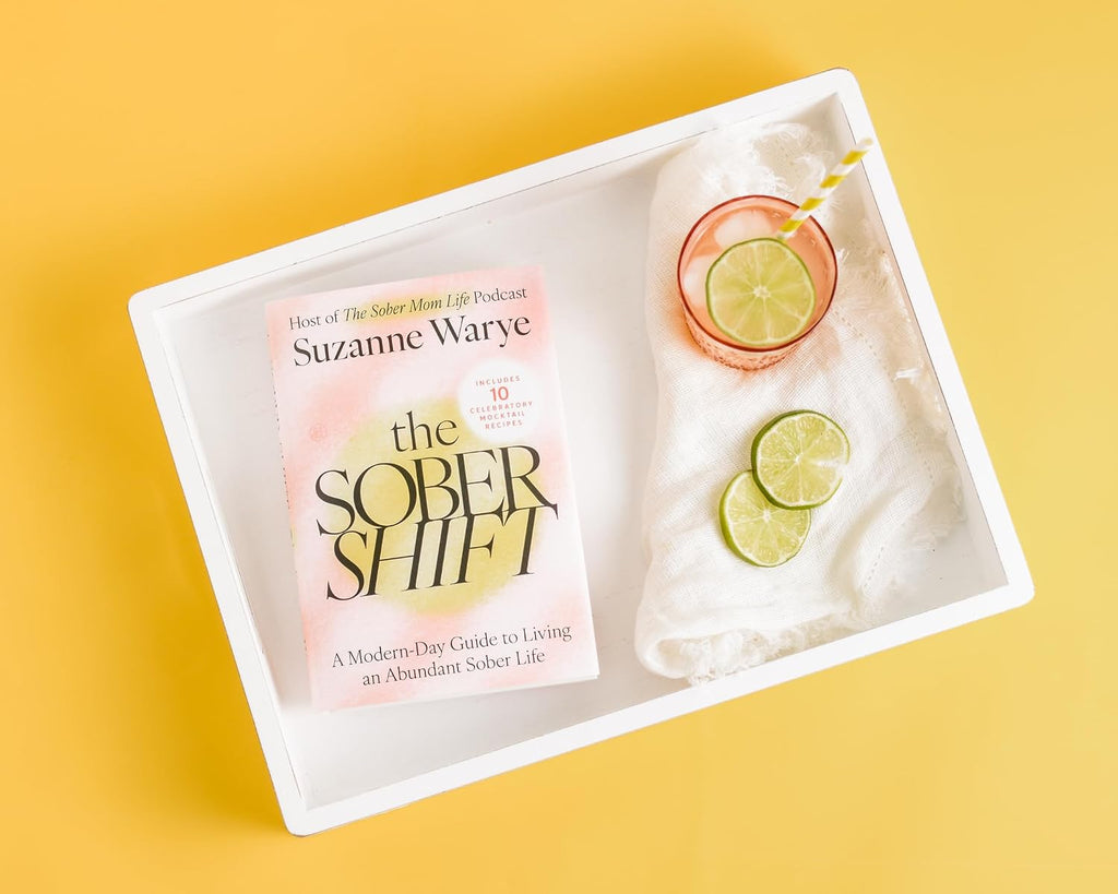 The Sober Shift: An Empowering Exploration of Sobriety, Parenting, and the Pleasures of an Alcohol-Free Life