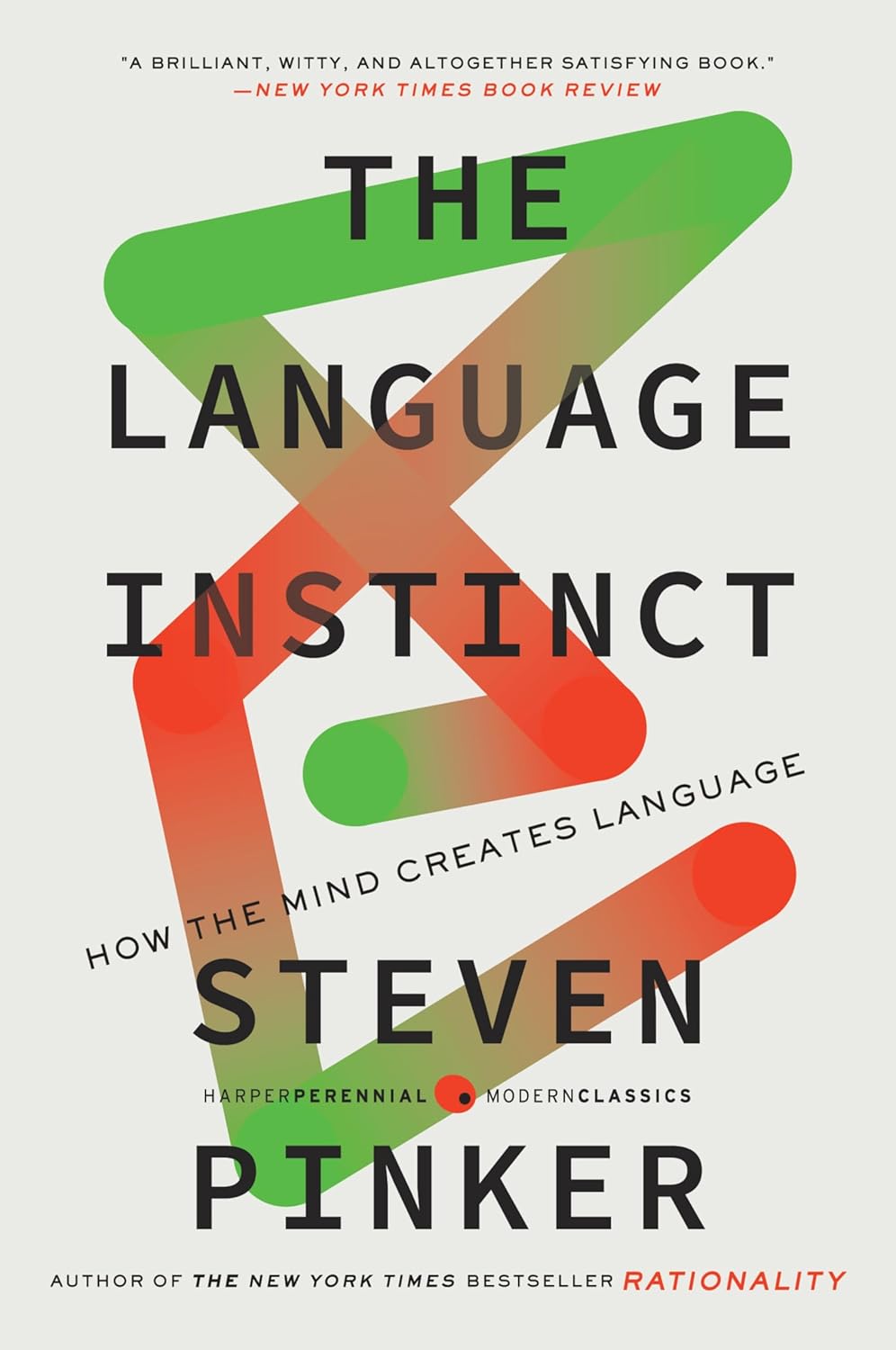The Language Instinct: How the Mind Creates Language – The Award-Winning Classic on Linguistics, Psychology, and Brain Science (Harper Perennial Modern Classics)