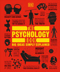 El libro de la psicología: Grandes ideas explicadas de forma sencilla