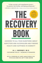 The Recovery Book: Respuestas a todas tus preguntas sobre la adicción y el alcoholismo y cómo encontrar la salud y la felicidad en la sobriedad