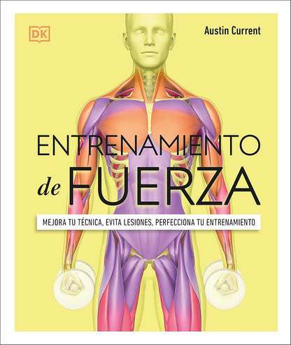 Entrenamiento de fuerza (Science of Strength Training): Mejora tu técnica, evita lesiones, perfecciona tu entrenamiento – Image 1