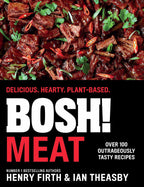 BOSH! Meat: El libro de cocina vegana más vendido con recetas deliciosas y fáciles