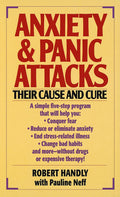 Anxiety and Panic Attacks: Their Causes and Cure